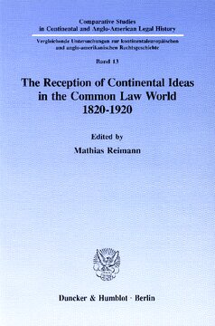 The Reception of Continental Ideas in the Common Law World 1820–1920
