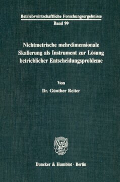 Nichtmetrische mehrdimensionale Skalierung als Instrument zur Lösung betrieblicher Entscheidungsprobleme