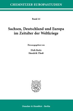 Sachsen, Deutschland und Europa im Zeitalter der Weltkriege
