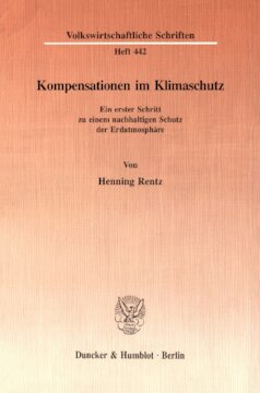 Kompensationen im Klimaschutz: Ein erster Schritt zu einem nachhaltigen Schutz der Erdatmosphäre