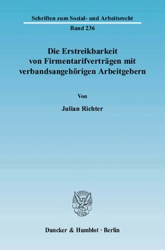 Die Erstreikbarkeit von Firmentarifverträgen mit verbandsangehörigen Arbeitgebern