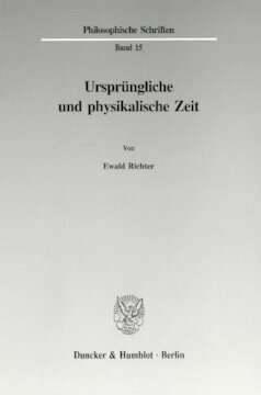 Ursprüngliche und physikalische Zeit