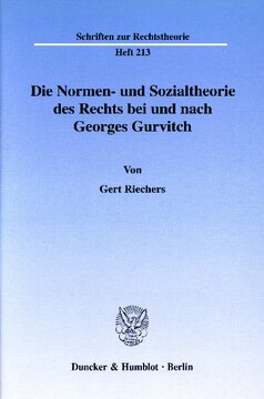 Die Normen- und Sozialtheorie des Rechts bei und nach Georges Gurvitch