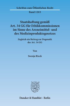 Staatshaftung gemäß Art. 34 GG für Ethikkommissionen im Sinne des Arzneimittel- und des Medizinproduktegesetzes: Zugleich ein Beitrag zur Dogmatik des Art. 34 GG