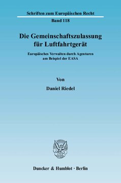 Die Gemeinschaftszulassung für Luftfahrtgerät: Europäisches Verwalten durch Agenturen am Beispiel der EASA