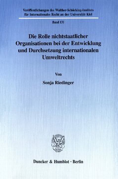 Die Rolle nichtstaatlicher Organisationen bei der Entwicklung und Durchsetzung internationalen Umweltrechts