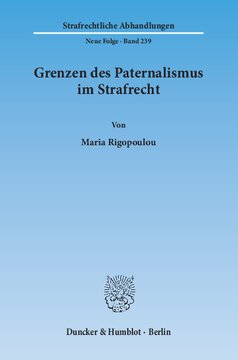 Grenzen des Paternalismus im Strafrecht