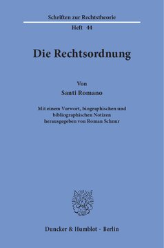 Die Rechtsordnung: Mit einem Vorwort, biographischen und bibliographischen Notizen hrsg. von Roman Schnur