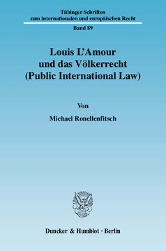 Louis L'Amour und das Völkerrecht (Public International Law)