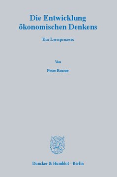 Die Entwicklung ökonomischen Denkens: Ein Lernprozess