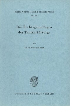 Die Rechtsgrundlagen der Trinkerfürsorge