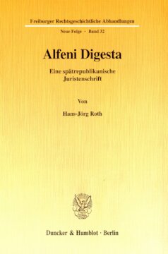 Alfeni Digesta: Eine spätrepublikanische Juristenschrift