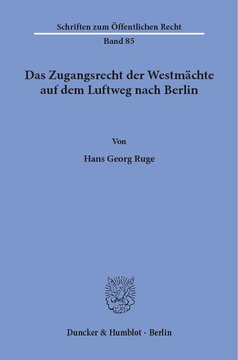 Das Zugangsrecht der Westmächte auf dem Luftweg nach Berlin