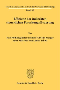 Effizienz der indirekten steuerlichen Forschungsförderung