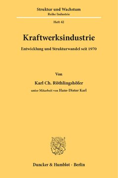 Kraftwerksindustrie: Entwicklung und Strukturwandel seit 1970