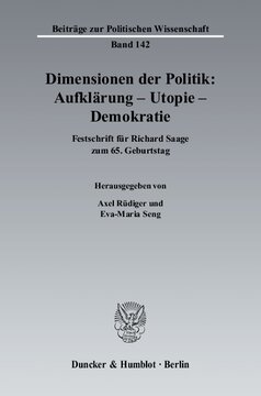 Dimensionen der Politik: Aufklärung – Utopie – Demokratie: Festschrift für Richard Saage zum 65. Geburtstag