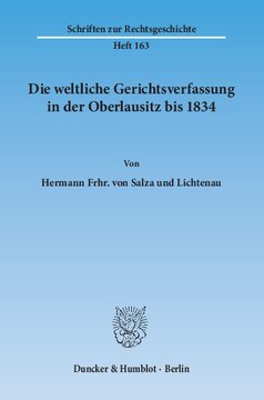 Die weltliche Gerichtsverfassung in der Oberlausitz bis 1834