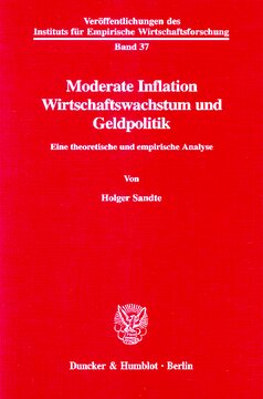 Moderate Inflation, Wirtschaftswachstum und Geldpolitik: Eine theoretische und empirische Analyse