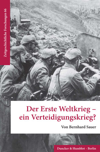 Der Erste Weltkrieg – ein Verteidigungskrieg?