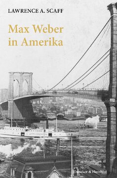 Max Weber in Amerika: Aus dem Englischen übersetzt von Axel Walter. Mit einem Geleitwort von Hans-Peter Müller