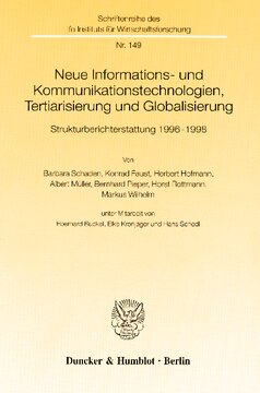 Neue Informations- und Kommunikationstechnologien, Tertiarisierung und Globalisierung: Strukturberichterstattung 1996-1998