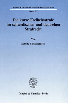 Die kurze Freiheitsstrafe im schwedischen und deutschen Strafrecht