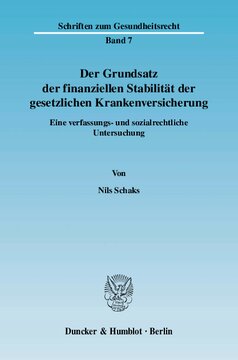 Der Grundsatz der finanziellen Stabilität der gesetzlichen Krankenversicherung: Eine verfassungs- und sozialrechtliche Untersuchung