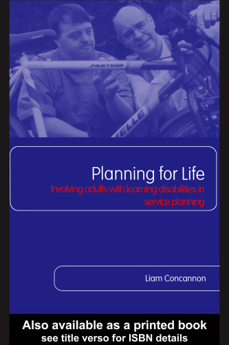 Planning For Life: Involving Adults with Learning Disabilities in Service Planning