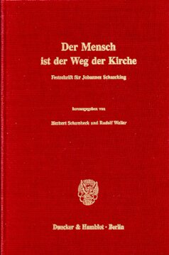 Der Mensch ist der Weg der Kirche: Festschrift für Johannes Schasching