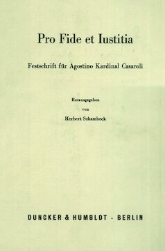 Pro Fide et Iustitia: Festschrift für Agostino Kardinal Casaroli zum 70. Geburtstag