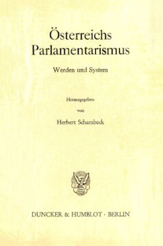 Österreichs Parlamentarismus: Werden und System