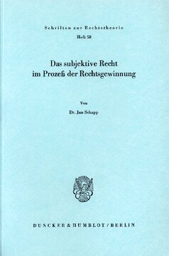Das subjektive Recht im Prozeß der Rechtsgewinnung