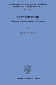 Crowdinvesting: Phänomen – Rechtsbeziehungen – Regulierung