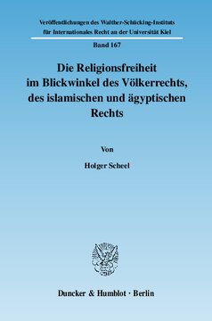 Die Religionsfreiheit im Blickwinkel des Völkerrechts, des islamischen und ägyptischen Rechts