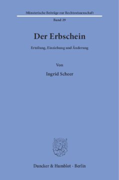 Der Erbschein: Erteilung, Einziehung und Änderung