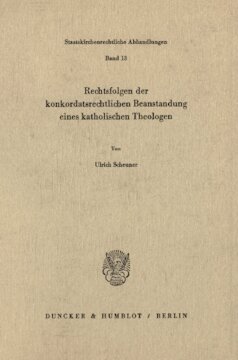Rechtsfolgen der konkordatsrechtlichen Beanstandung eines katholischen Theologen