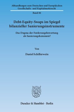 Debt-Equity-Swaps im Spiegel bilanzieller Sanierungsinstrumente: Das Dogma der Forderungsbewertung als Sanierungshemmnis?