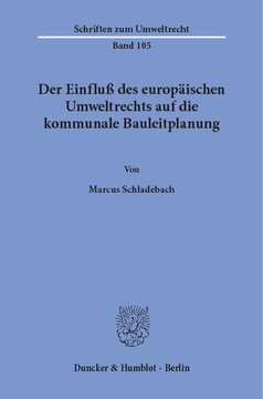 Der Einfluß des europäischen Umweltrechts auf die kommunale Bauleitplanung