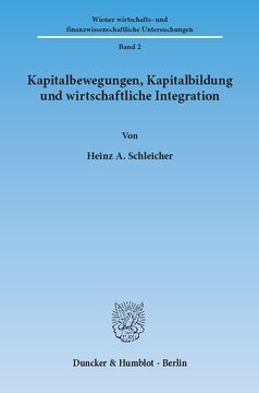 Kapitalbewegungen, Kapitalbildung und wirtschaftliche Integration