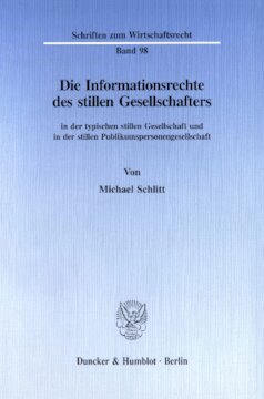 Die Informationsrechte des stillen Gesellschafters: in der typischen stillen Gesellschaft und in der stillen Publikumspersonengesellschaft