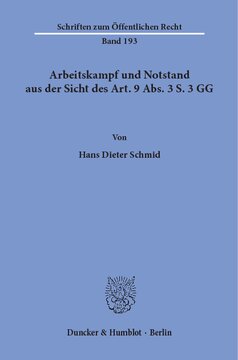 Arbeitskampf und Notstand aus der Sicht des Art. 9 Abs. 3 S. 3 GG