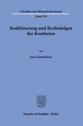 Kodifizierung und Rechtsfolgen der Konfusion