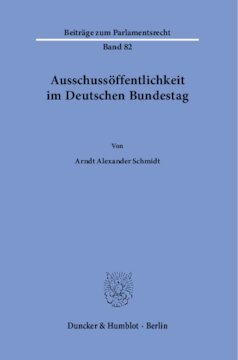 Ausschussöffentlichkeit im Deutschen Bundestag