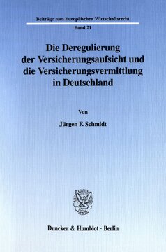 Die Deregulierung der Versicherungsaufsicht und die Versicherungsvermittlung in Deutschland