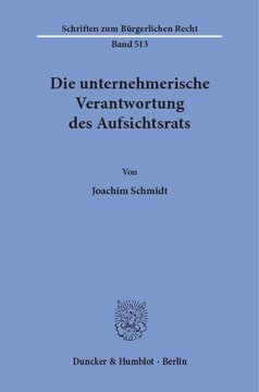 Die unternehmerische Verantwortung des Aufsichtsrats