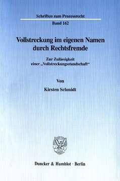 Vollstreckung im eigenen Namen durch Rechtsfremde: Zur Zulässigkeit einer »Vollstreckungsstandschaft«