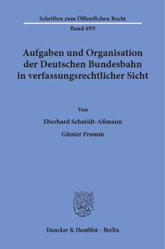 Aufgaben und Organisation der Deutschen Bundesbahn in verfassungsrechtlicher Sicht
