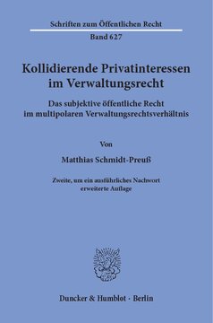 Kollidierende Privatinteressen im Verwaltungsrecht: Das subjektive öffentliche Recht im multipolaren Verwaltungsrechtsverhältnis
