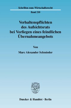 Verhaltenspflichten des Aufsichtsrats bei Vorliegen eines feindlichen Übernahmeangebots