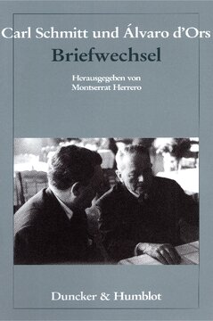 Carl Schmitt und Ãlvaro d'Ors: Briefwechsel
